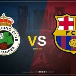القنوات التي ستنقل مباراة برشلونة وراسينغ في كأس إسبانيا 2025-26