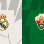 توقيت مباراة ريال مدريد وإلتشي اليوم والقناة الناقلة في الدوري الإسباني مع تفاصيل المعلق