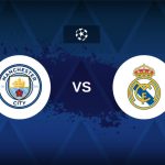 موعد مباراة مانشستر سيتي وريال مدريد اليوم في دوري أبطال أوروبا: القناة الناقلة والمعلق